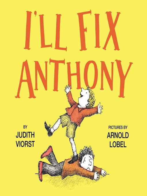 Title details for I'll Fix Anthony by Judith Viorst - Available
